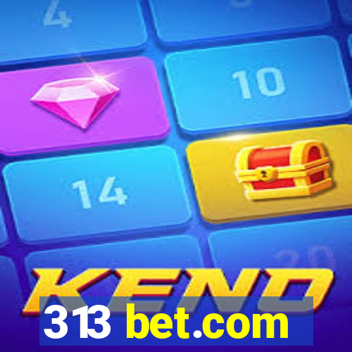 313 bet.com